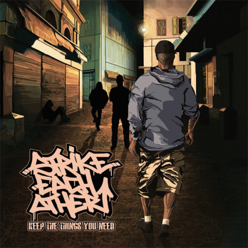 Strike Each Other : Keep the Things You Need